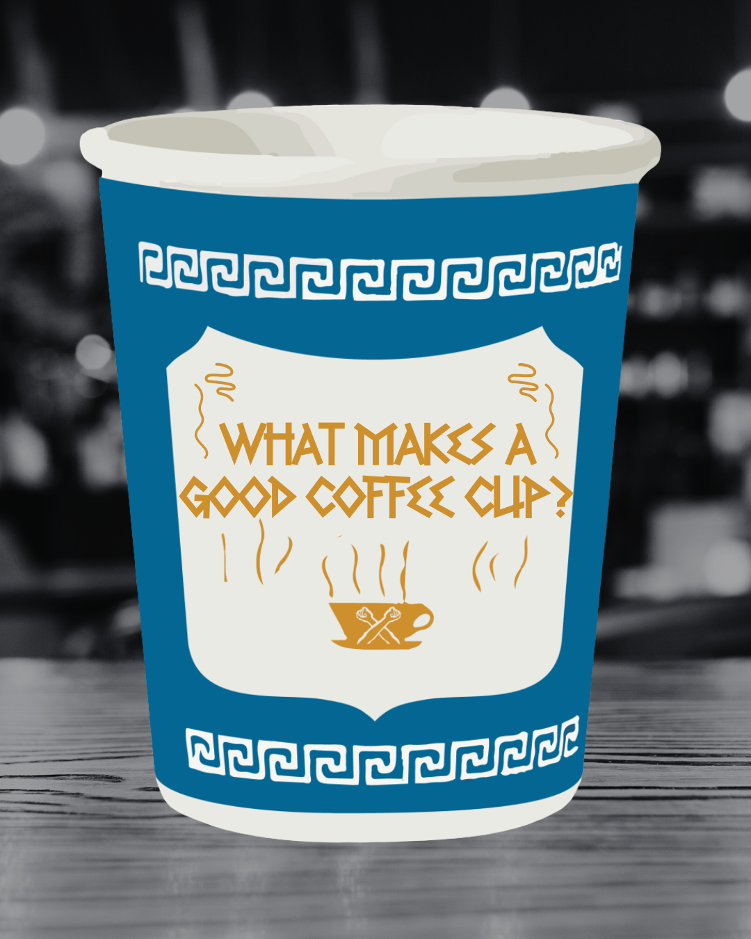 What Makes a Good Coffee Cup? & Anthora by Cameron Mays