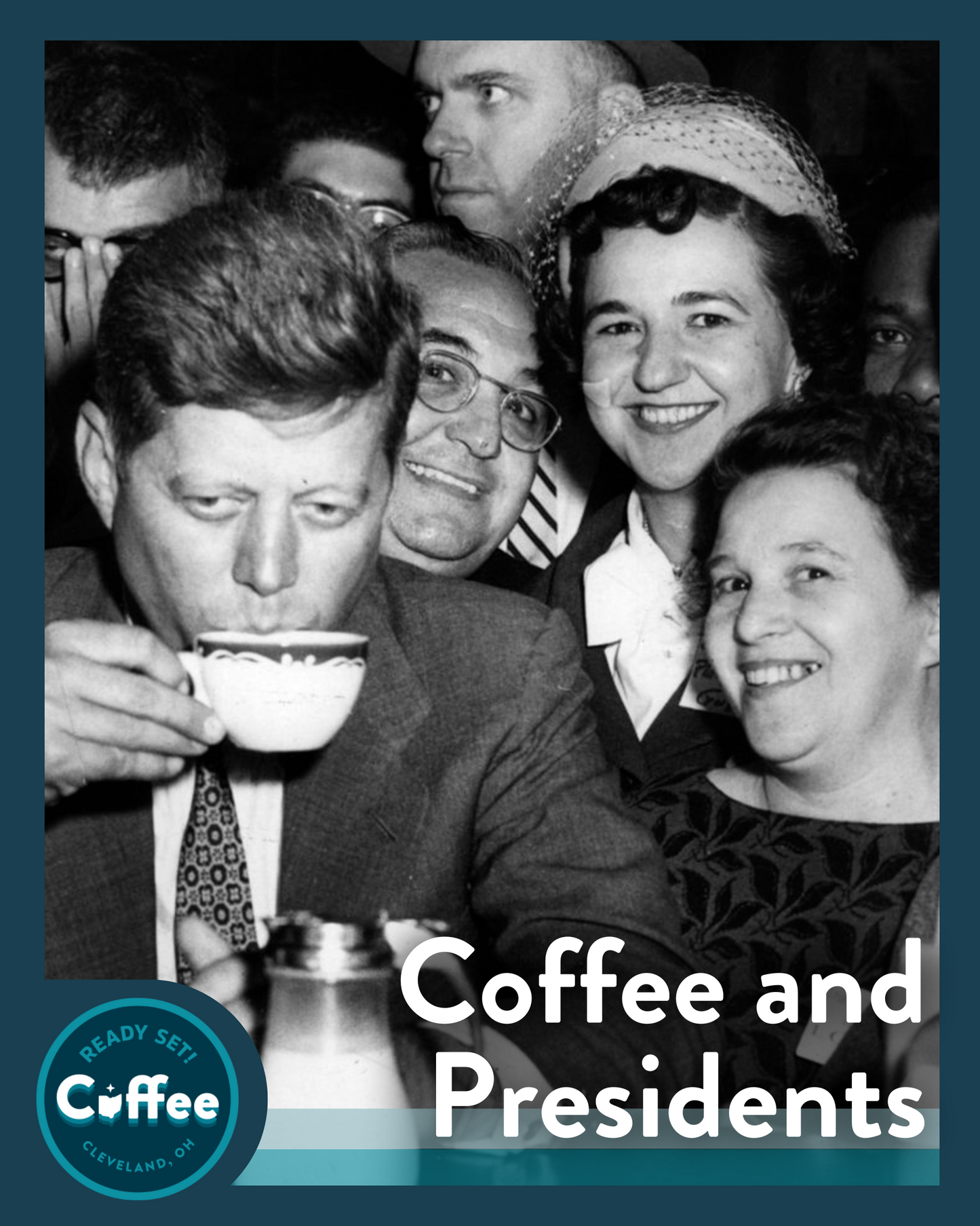 Coffee and Presidents: What Coffee You Should Buy For Your Morning Pickle or Your Favorite Ohio President